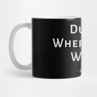 Dude, Where's My Wife? Mug